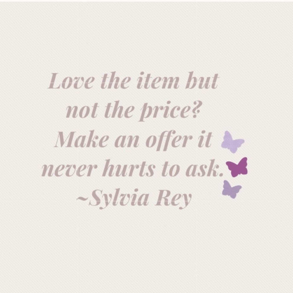 Make an offer it never hurts to ask